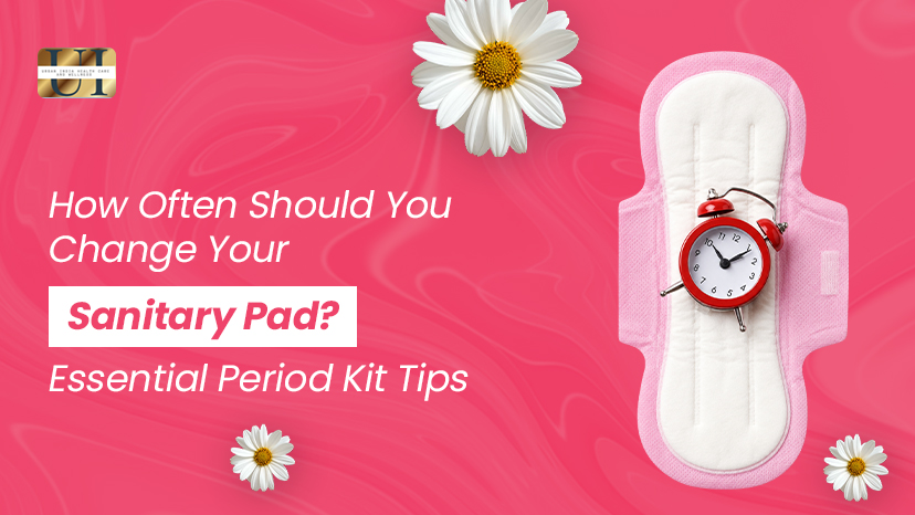 How Often Should You Change Your Sanitary Pad Period Kit Tips